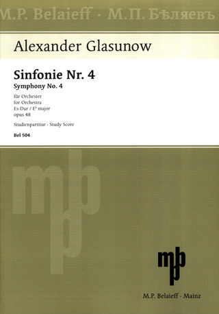 Alexander Glasunow - Sinfonie Nr. 4 Es-Dur op. 48 (1893)