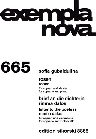 Sofia Gubaidulina - Rosen / Brief an die Dichterin Rimma Dalos