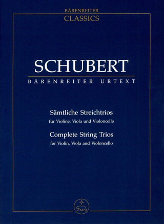 Franz Schubert - Sämtliche Streichtrios für Violine, Viola und Violoncello