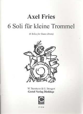 Fries Axel - 6 Soli Fuer Kleine Trommel