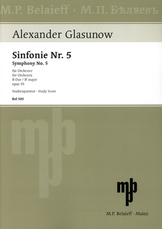 Alexander Glasunow - Sinfonie Nr. 5  B-Dur op. 55 (1895)