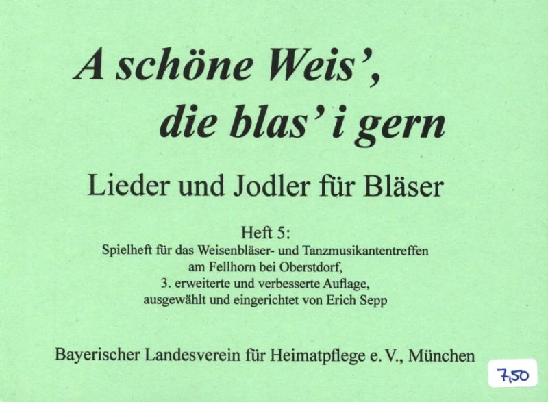 A Schoene Weis' 5 Die Blas'i Gern 5