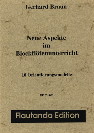 Gerhard Braun - Neue Aspekte Im Blockfloetenunterricht