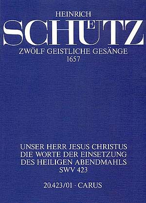 Heinrich Schütz - Unser Herr Jesus Christus dorisch SWV 423 (op. 13, 4) (1657)