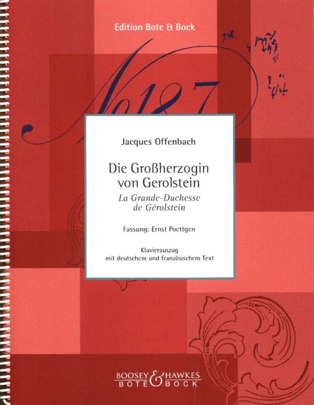 Jacques Offenbach - Die Großherzogin von Gerolstein – La Grande Duchesse de Gérolstein
