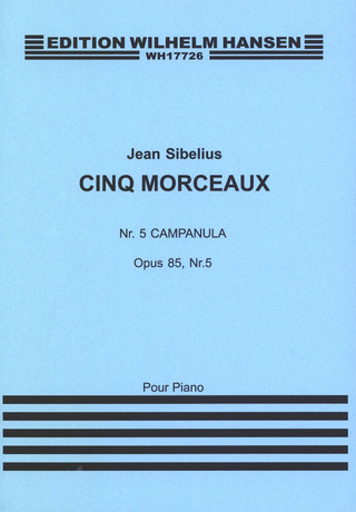 Jean Sibelius - Five Pieces Op.85 No.5- Campanula