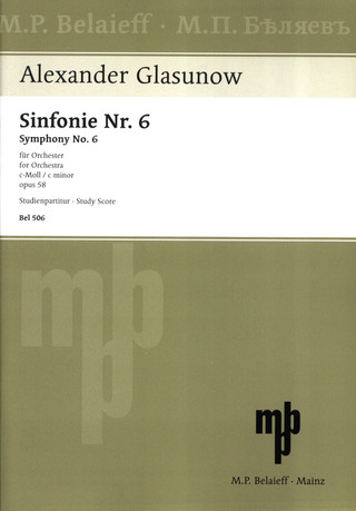 Alexander Glasunow - Sinfonie Nr. 6  c-Moll op. 58 (1896)