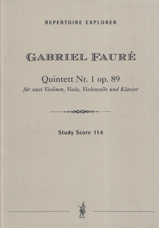 Gabriel Fauré - Quintett Nr. 1 op. 89