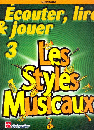 Michiel Oldenkamp y otros. - Écouter, lire & jouer 3 - Les styles musicaux