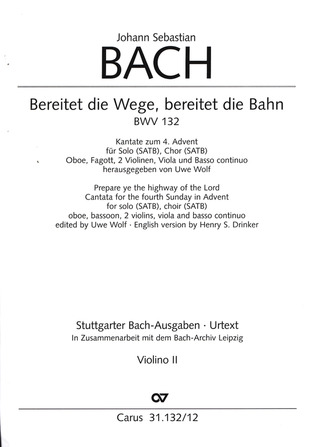 Johann Sebastian Bach - Bereitet die Wege, bereitet die Bahn BWV 132