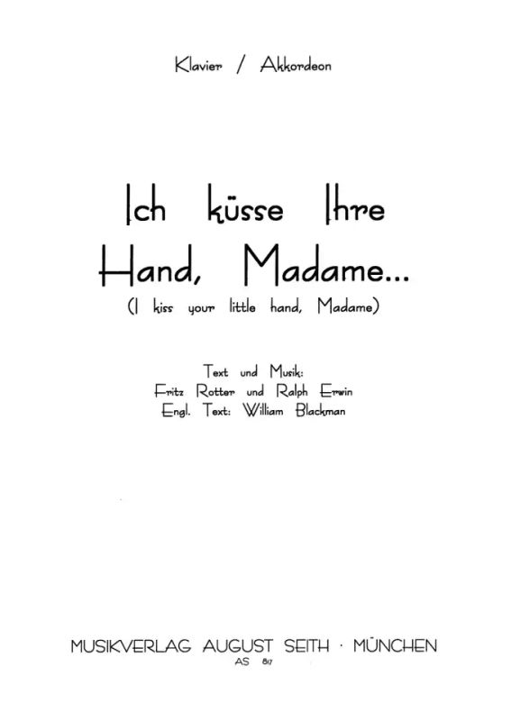 Fritz Rotteri inni - I kiss your little hand, Madame