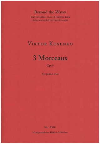Viktor Kosenko - 3 Morceaux op. 9