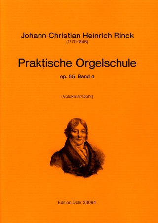 Johann Christian Heinrich Rinck - Praktische Orgelschule 4
