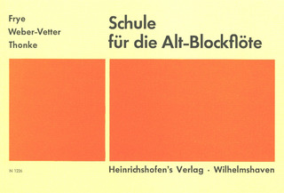 Karl Frye et al.: Schule für die Alt-Blockflöte