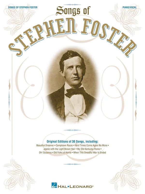 Stephen Collins Foster - The Songs of Stephen Foster