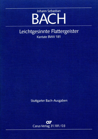 Johann Sebastian Bach - Leichtgesinnte Flattergeister BWV 181 (1724)