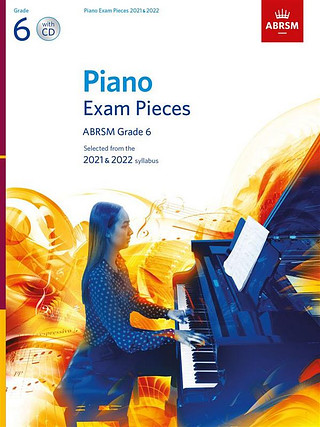 Piano Exam Pieces 2021 & 2022 - Grade 6 + CD