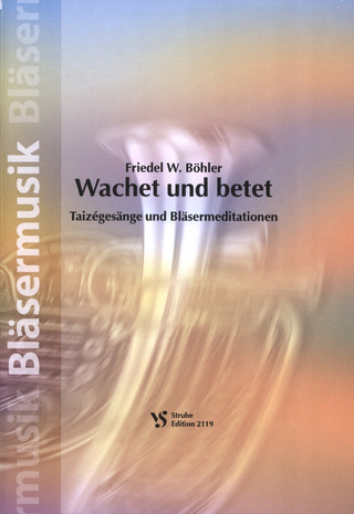 Friedel W. Böhler - Wachet Und Betet
