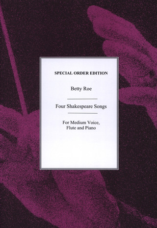 Betty Roe - Four Shakespeare Songs