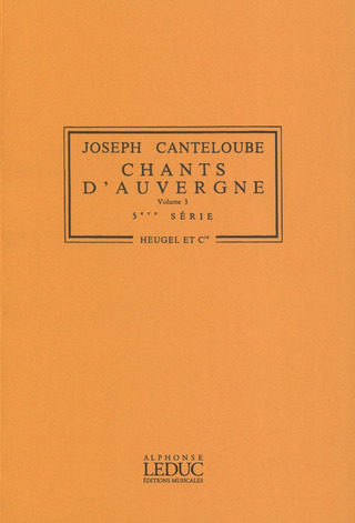 Joseph Canteloube - Chants dAuvergne Vol.3: Orchestra