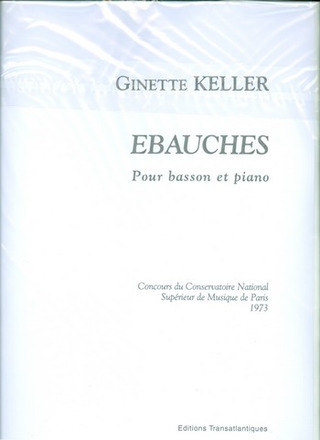 Ginette Keller: Ebauches