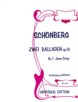 Arnold Schönberg: 2 Balladen Nr.1: Jane Grey für Gesang und Klavier op. 12 (1907)