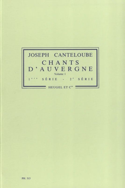 Joseph Canteloube - Chants d'Auvergne Vol.1: Orchestra