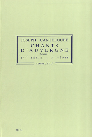 Joseph Canteloube - Chants d'Auvergne Vol.1: Orchestra