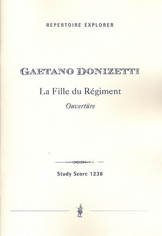 Gaetano Donizetti - Ouvertüre zu La fille du régiment