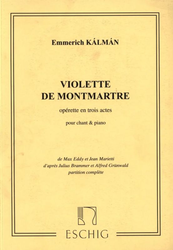 Emmerich Kálmán - Violette de Montmartre