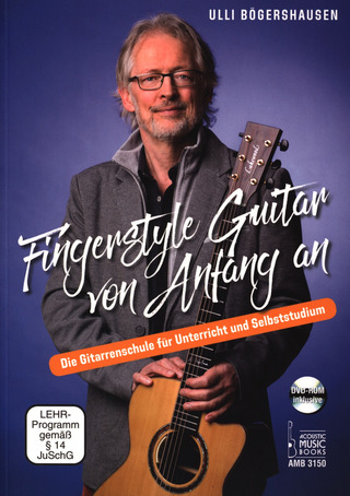 Ulli Bögershausen: Fingerstyle Guitar von Anfang an