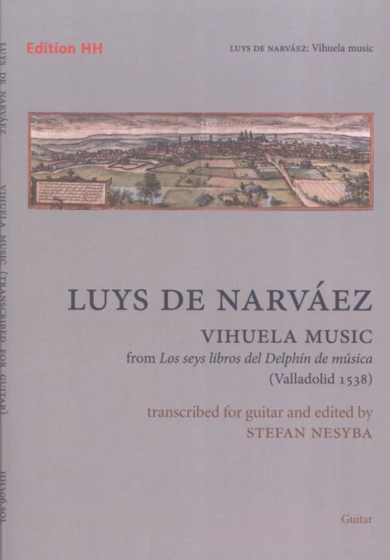 Luys de Narváez - Vihuela music