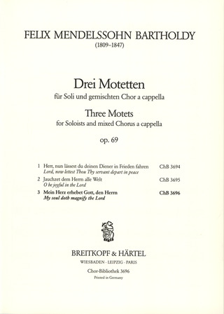 Felix Mendelssohn Bartholdy - Mein Herz erhebet Gott, den Herrn Nr. 3 op. 69