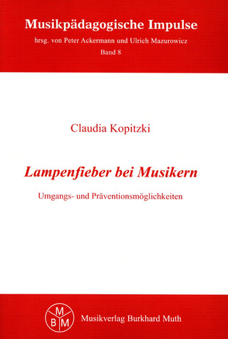 Claudia Kopitzki: Lampenfieber bei Musikern