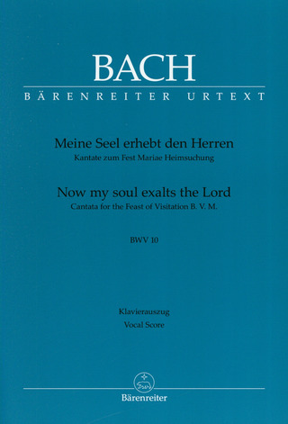 Johann Sebastian Bach: Meine Seel erhebt den Herren BWV 10