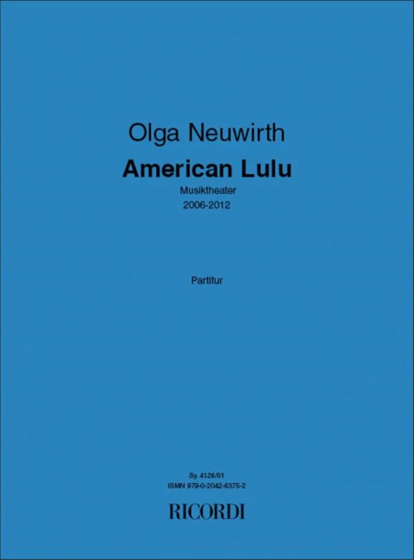 Olga Neuwirth - American Lulu