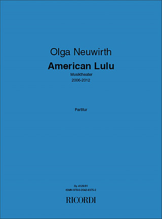 Olga Neuwirth - American Lulu