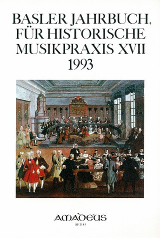 Basler Jahrbuch für Historische Musikpraxis  XVII/ 1993