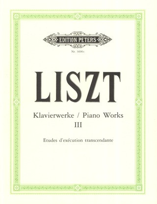 Franz Liszt - Klavierwerke 3: Etudes d'exécution transcendante (1851)