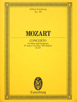 Wolfgang Amadeus Mozart: Hornkonzert Nr. 3  Nr. 3 Es-Dur KV 447 (1783)