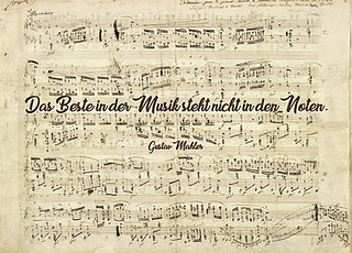 Gustav Mahler - Das Beste in der Musik steht nicht in den Noten