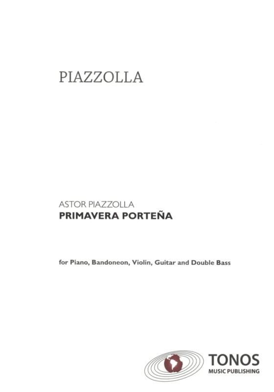 Astor Piazzolla - Primavera porteña