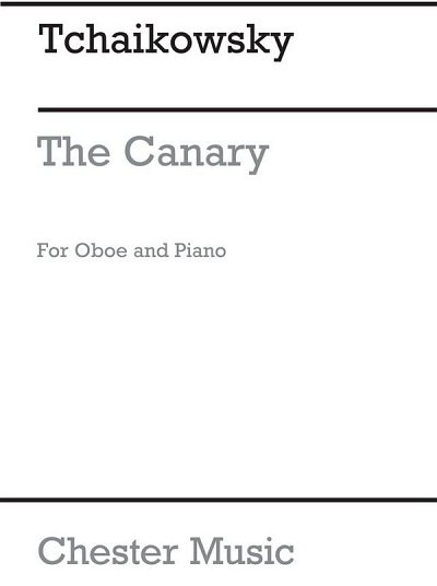 P.I. Tschaikowsky: The Canary