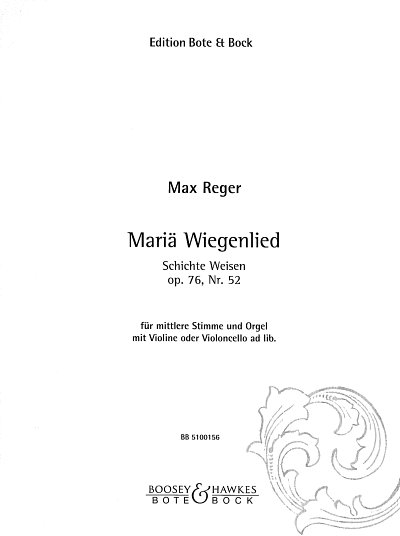 M. Reger: Mariä Wiegenlied op. 76 Nr. 52