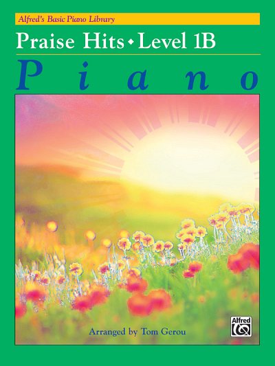 Alfred's Basic Piano Course: Praise Hits, Level 1B, Klav