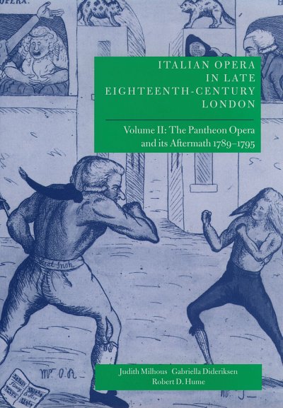Italian Opera in Late 18th-Century London: Vol. 2 (Bu)