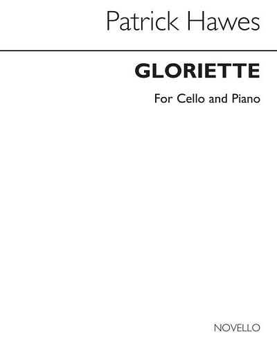 P. Hawes: Gloriette (Cello/Piano), VcKlav (KlavpaSt)
