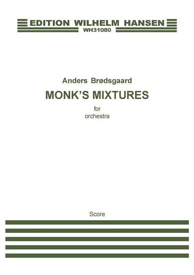 A. Brødsgaard: Monk's Mixtures