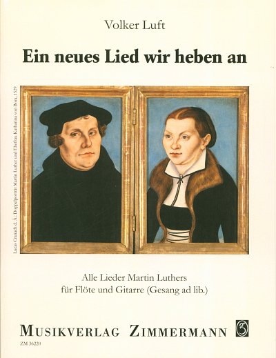 M. Luther: Ein neues Lied wir heben an, FlGit