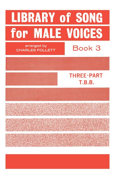 Library of Songs for Male Voices, Book III, Mch3Klav (Bu)